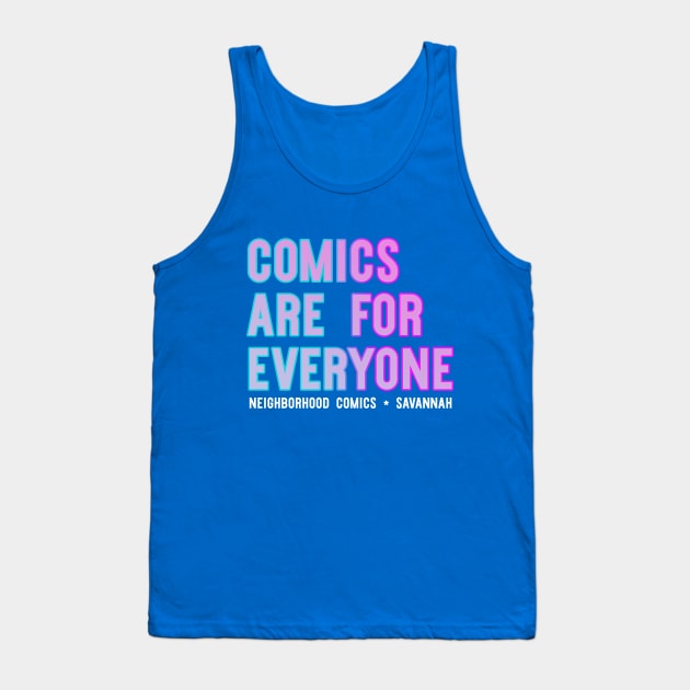 Comics are for Everyone Tank Top by nbrhdcomics